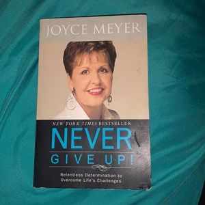 Joyce Meyer New York Times bestseller Never Give Up!